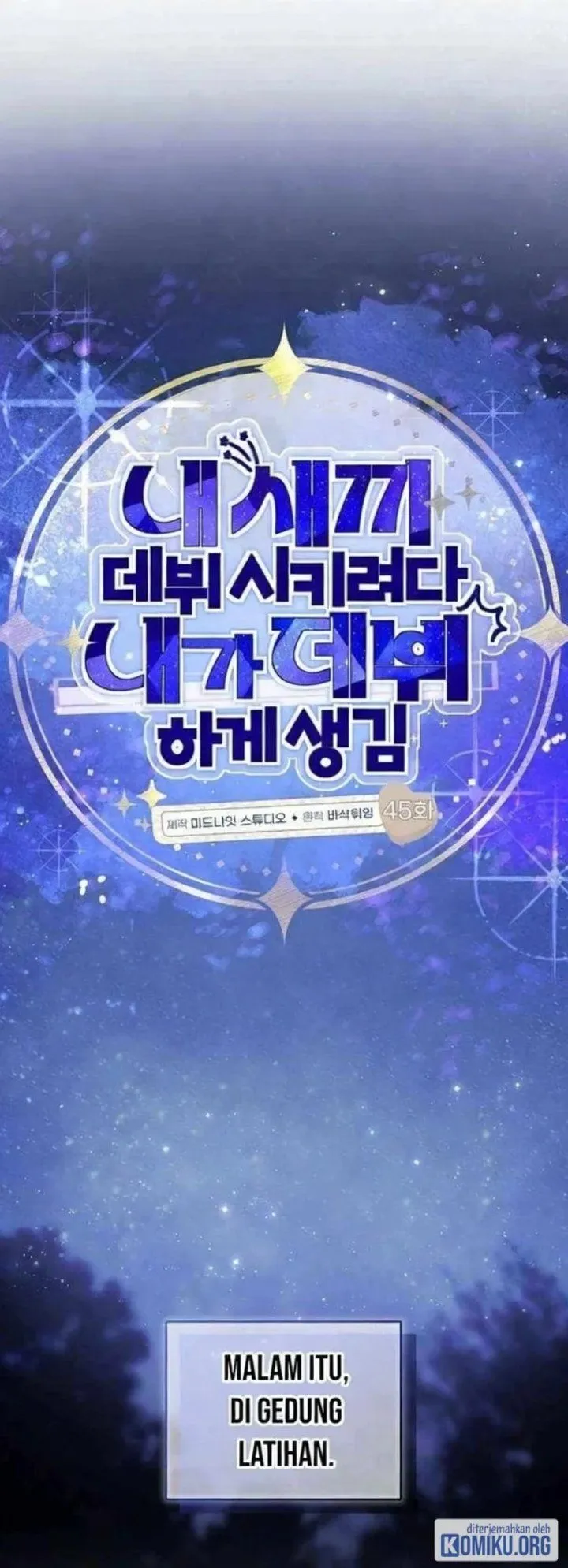 
              Tried to Debut My Idol… Ended up Debuting Myself             Chapter 45